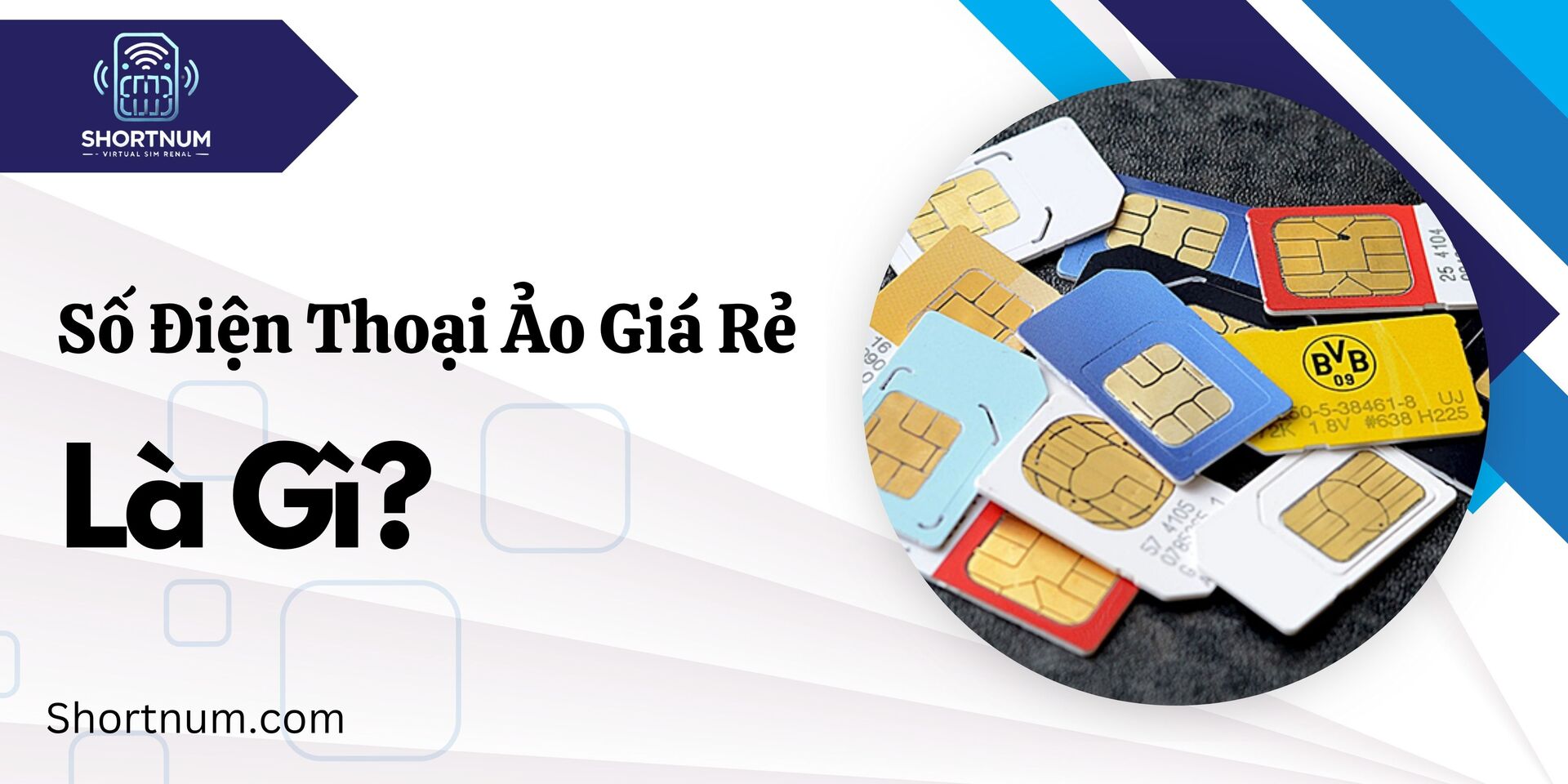 Thuê số điện thoại ảo giá rẻ là gì?