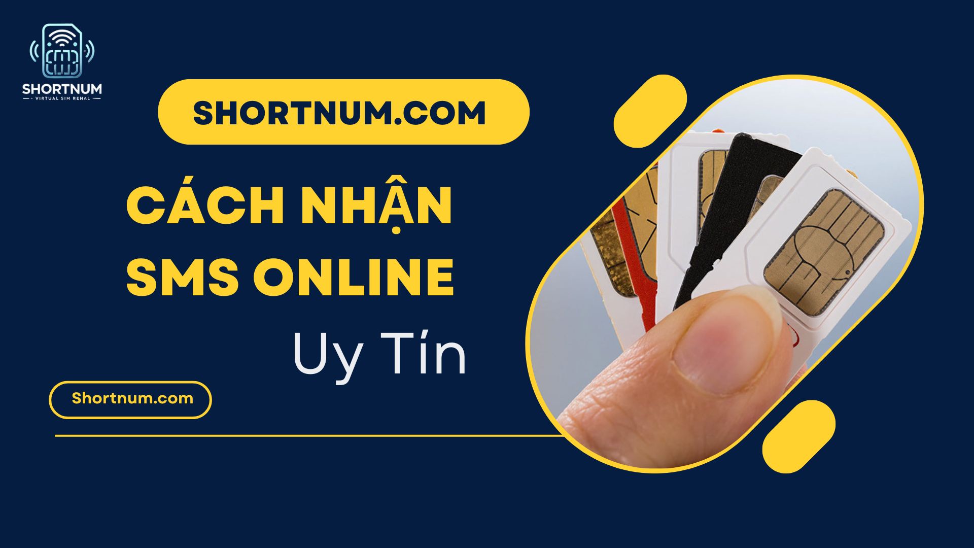Shortnum.com - Cách nhận SMS online an toàn và chất lượng