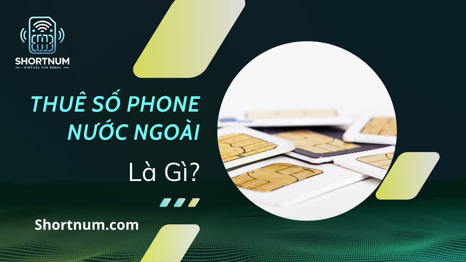 Thuê số phone nước ngoài là gì?